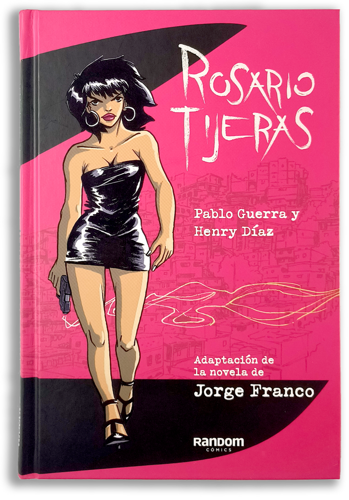 Portada Rosario Tijeras Novela gráfica, Rosario Tijerias, Jorge Franco, Henry Díaz, Pablo Guerra, Random cómics, Cómic.